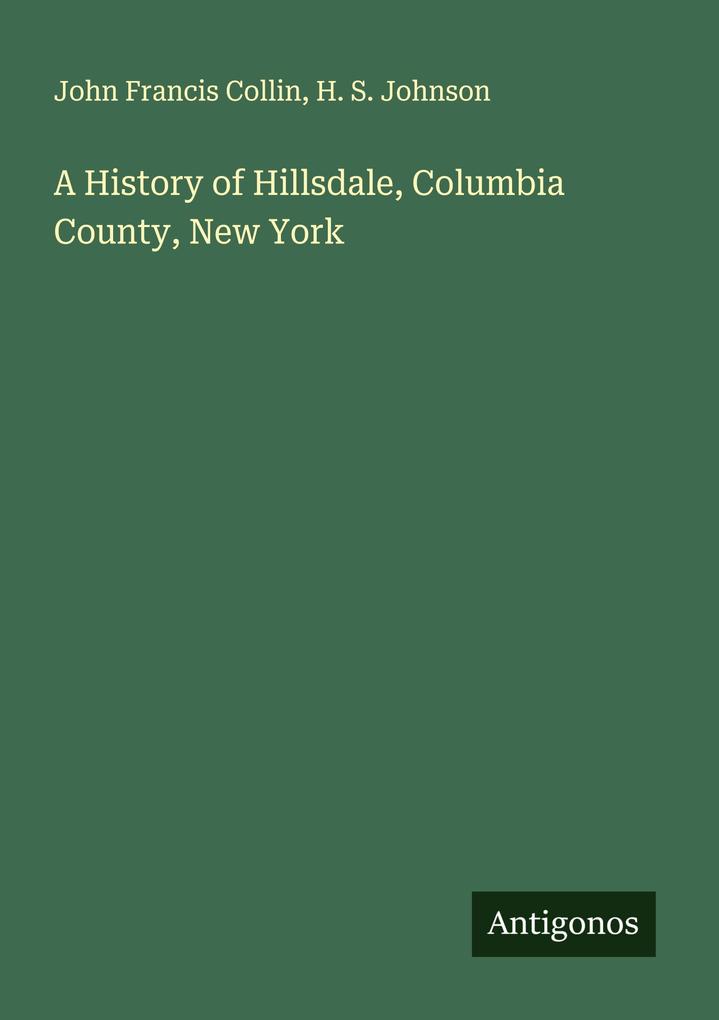 A History of Hillsdale Columbia County New York