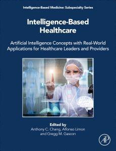 Intelligence-Based Healthcare