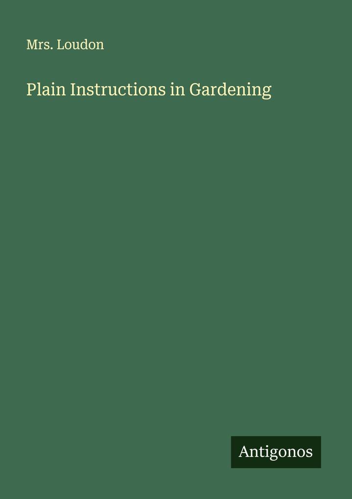 Plain Instructions in Gardening