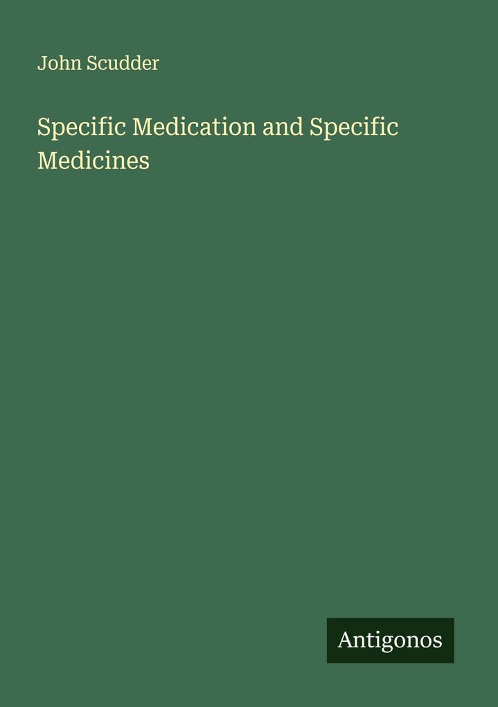 Specific Medication and Specific Medicines