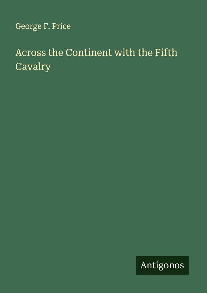 Across the Continent with the Fifth Cavalry