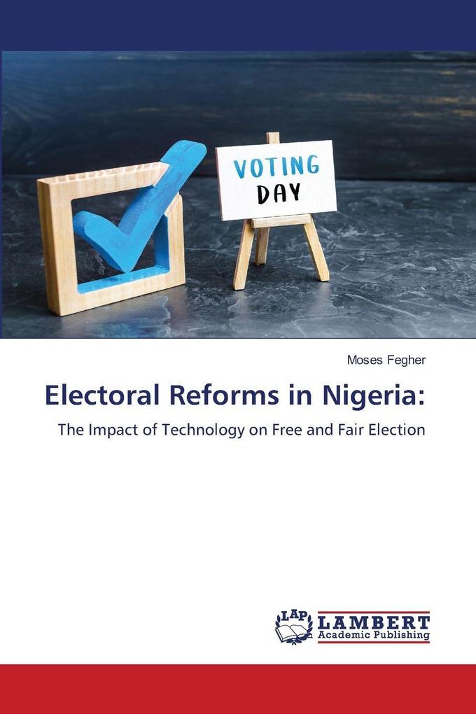 Electoral Reforms in Nigeria: