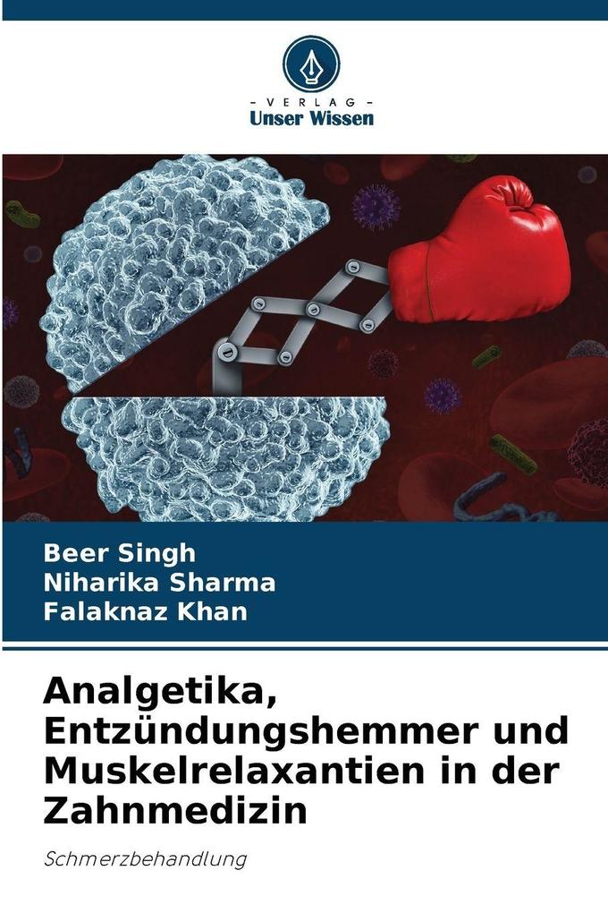 Analgetika Entzündungshemmer und Muskelrelaxantien in der Zahnmedizin