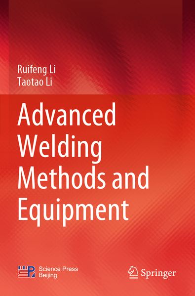 Advanced Welding Methods and Equipment