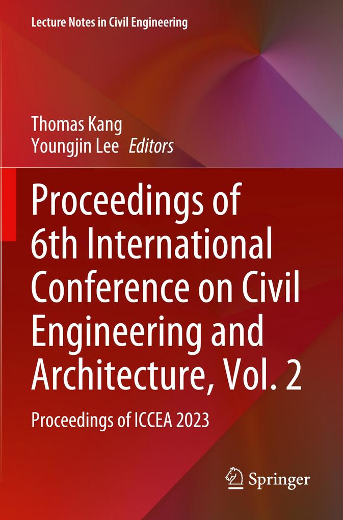 Proceedings of 6th International Conference on Civil Engineering and Architecture Vol. 2