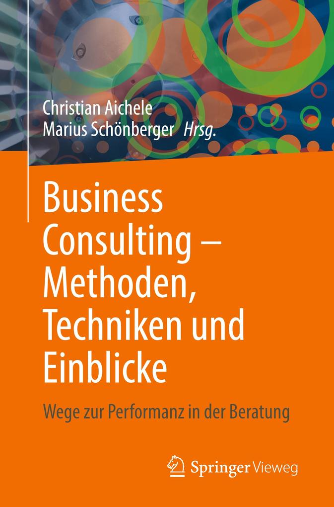 Business Consulting - Methoden Techniken und Einblicke