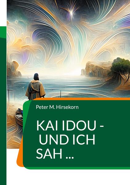 Kai idou - und ich sah ...