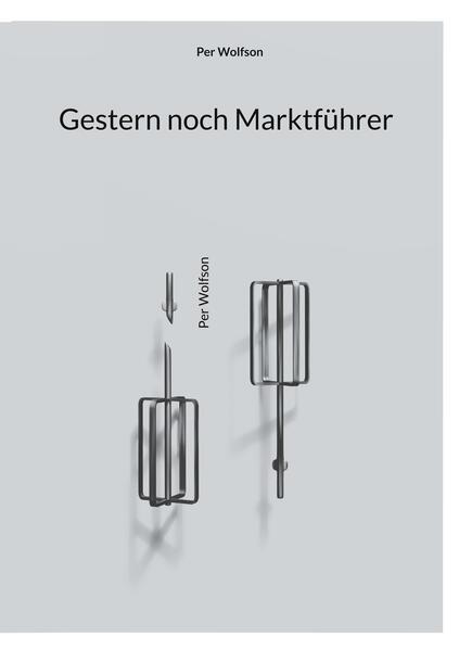 Gestern noch Marktführer