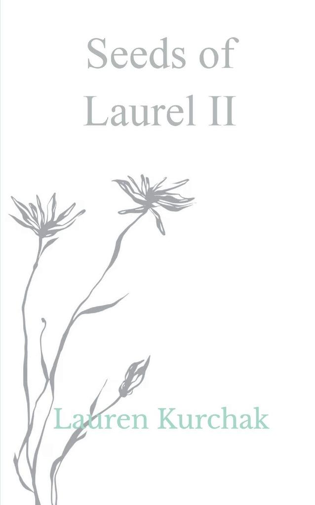 Seeds of Laurel II
