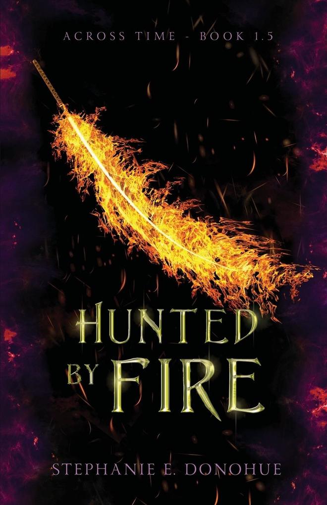 Hunted by Fire