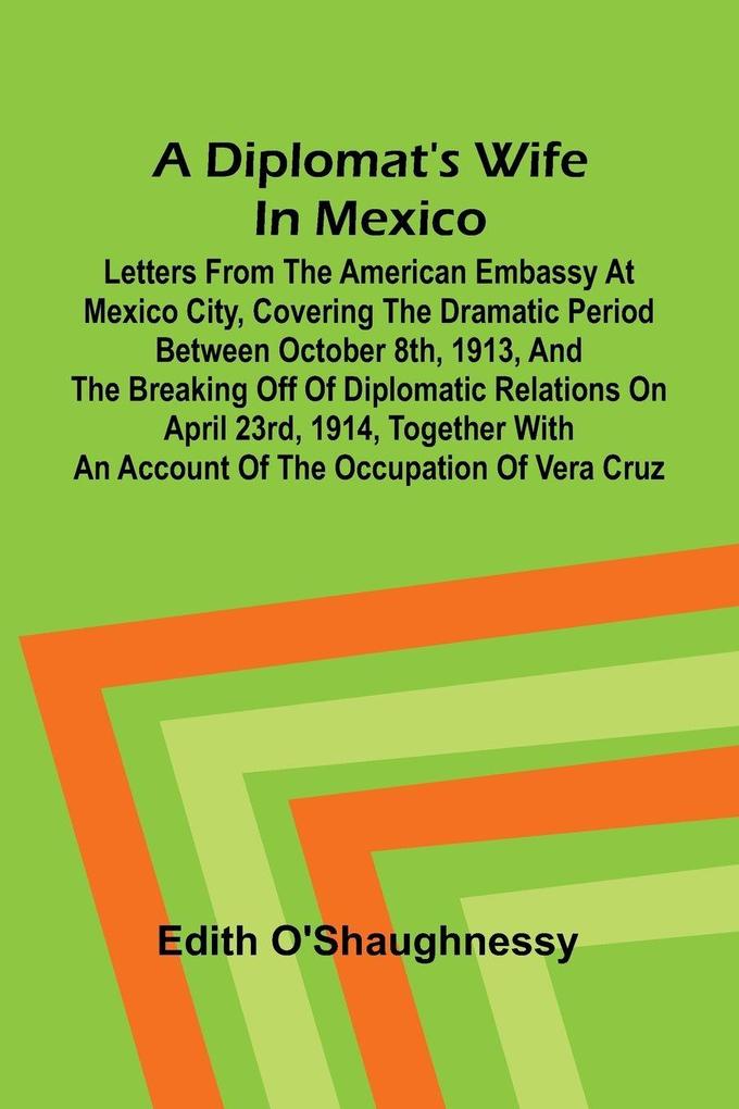 A diplomat's wife in Mexico