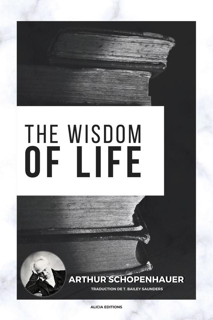 The Wisdom of Life