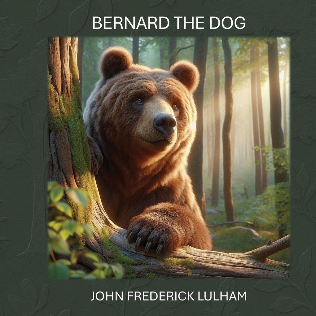 Bernard The Dog