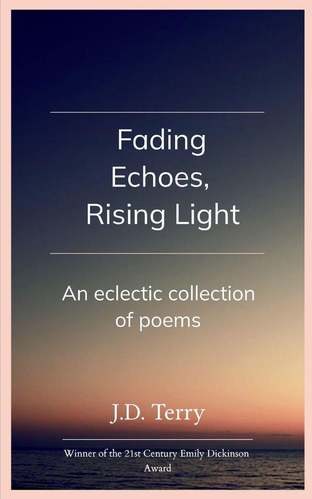 Fading Echoes Rising Light