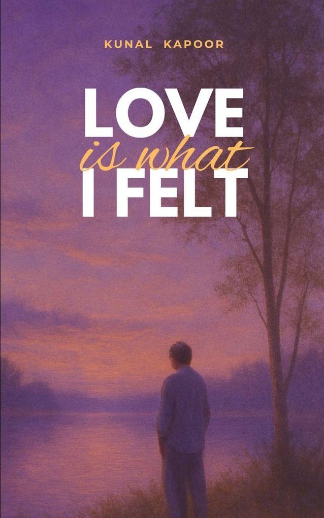 Love is what I felt