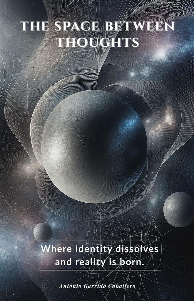 The Space Between Thoughts