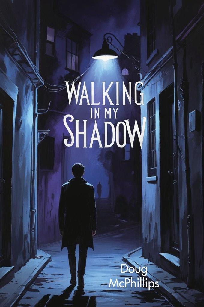 Walking in My Shadow