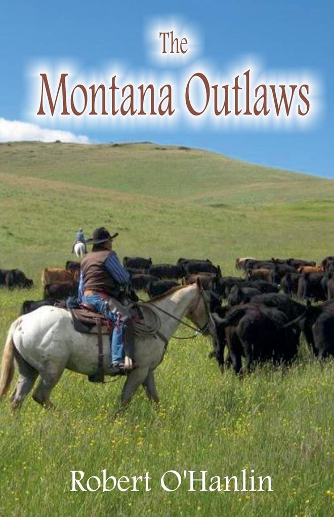 The Montana Outlaws