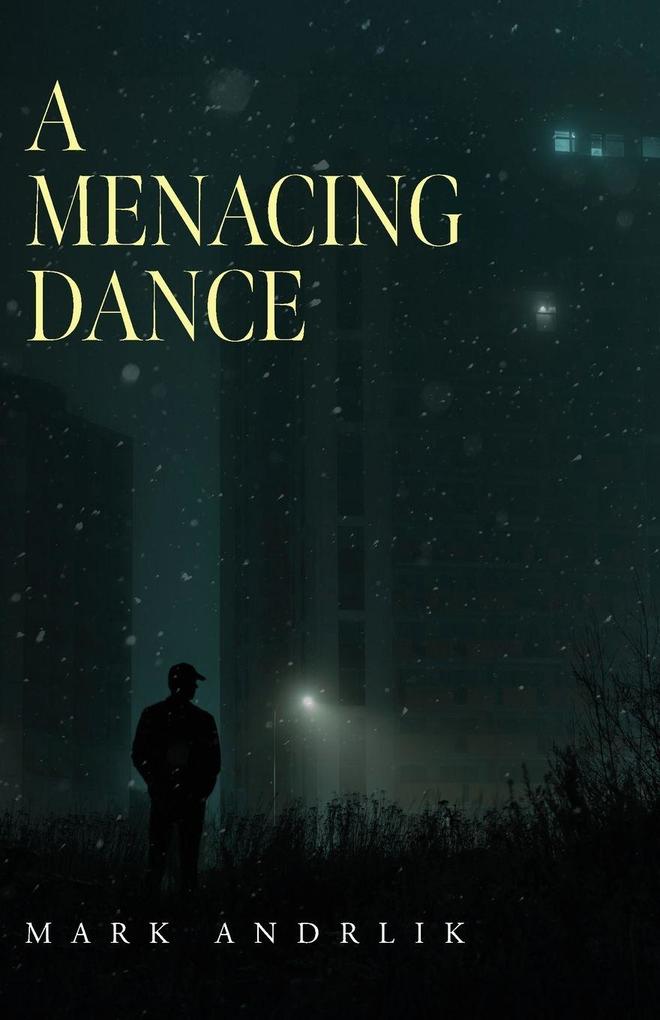 A Menacing Dance