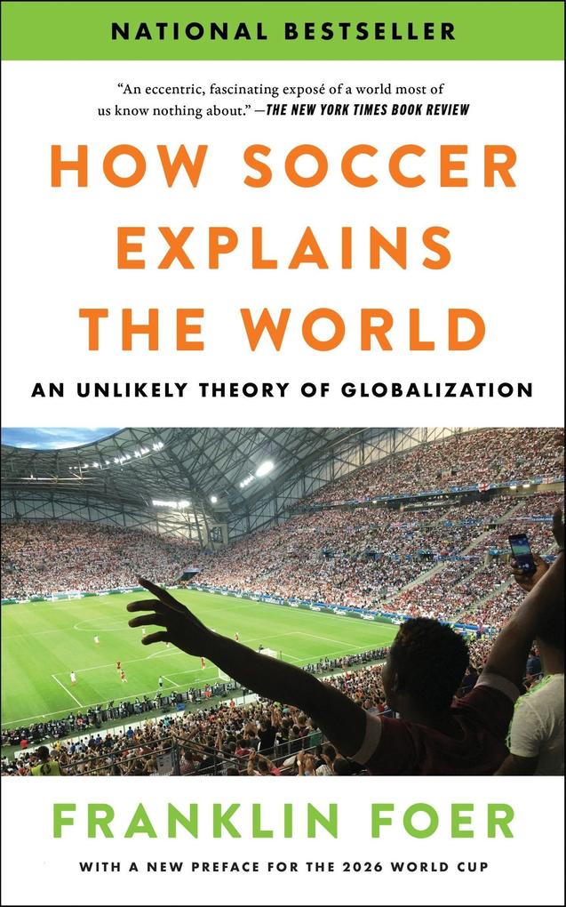 How Soccer Explains the World