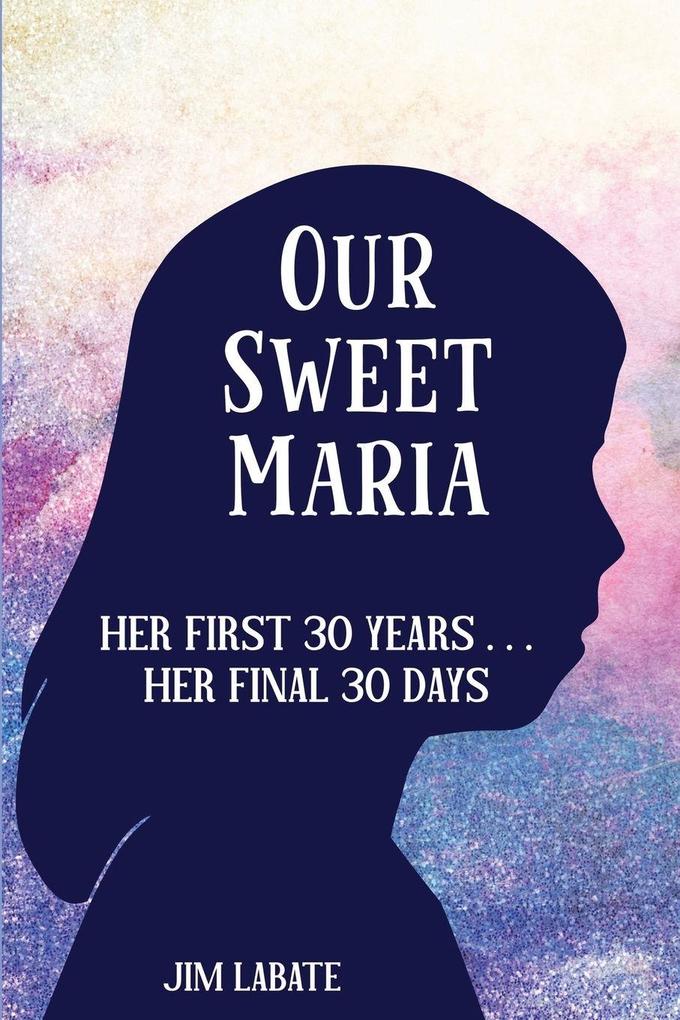 Our Sweet Maria