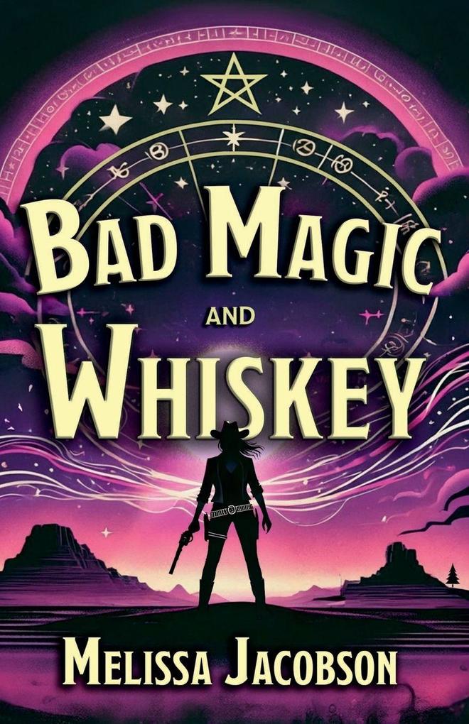 Bad Magic and Whiskey