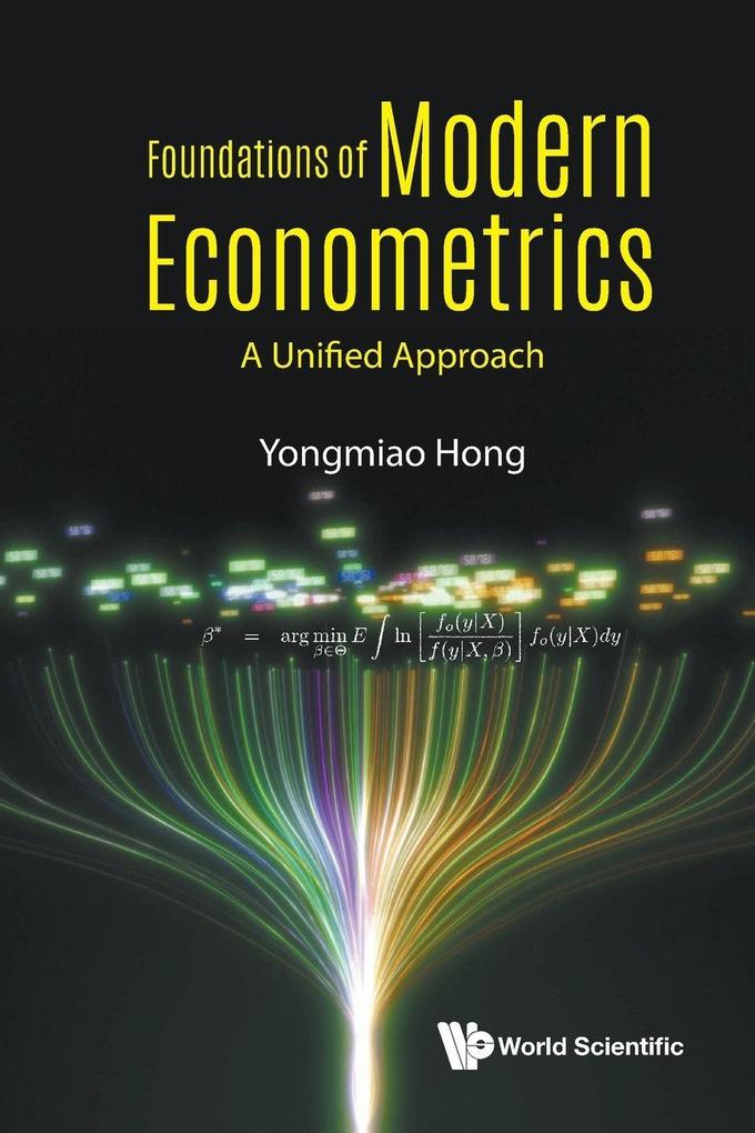 FOUNDATIONS OF MODERN ECONOMETRICS