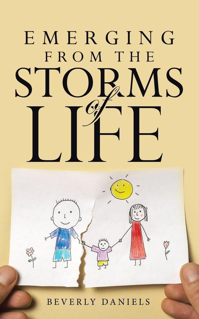 Emerging From The Storms of Life