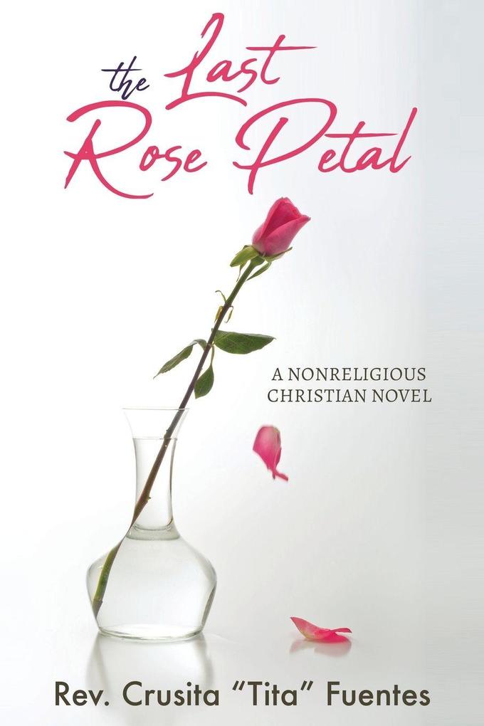 The Last Rose Petal
