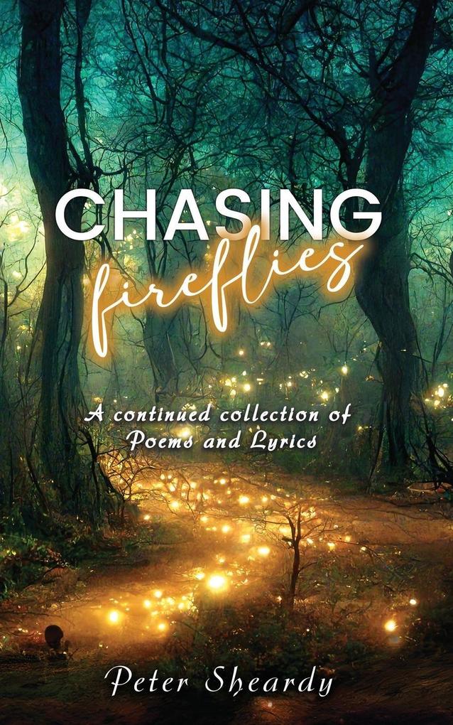 Chasing Fireflies