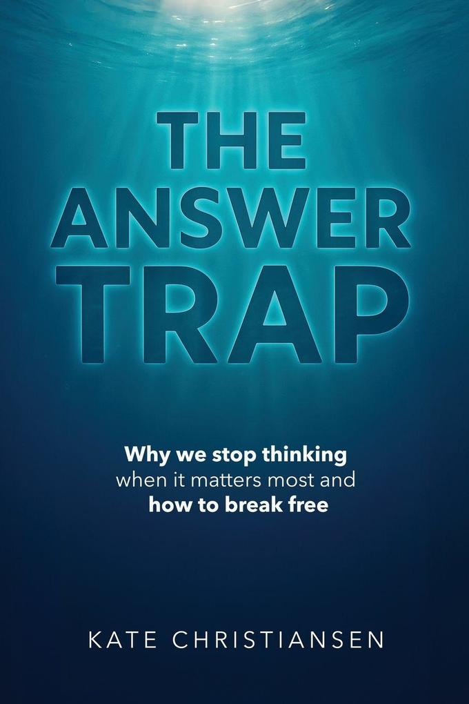 The Answer Trap