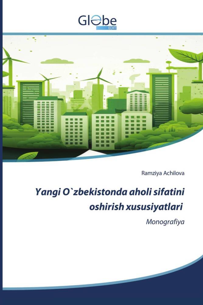 Yangi O`zbekistonda aholi sifatini oshirish xususiyatlari