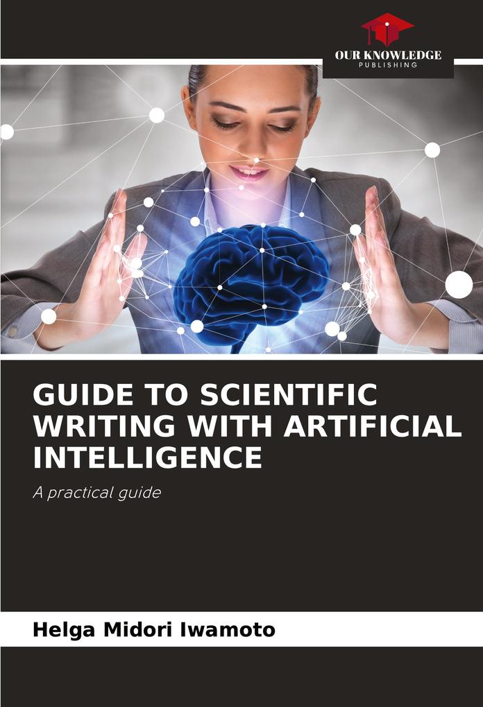 GUIDE TO SCIENTIFIC WRITING WITH ARTIFICIAL INTELLIGENCE