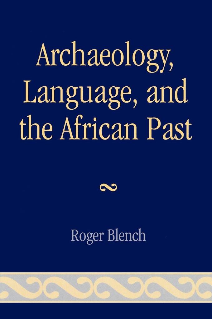 Archaeology Language and the African Past