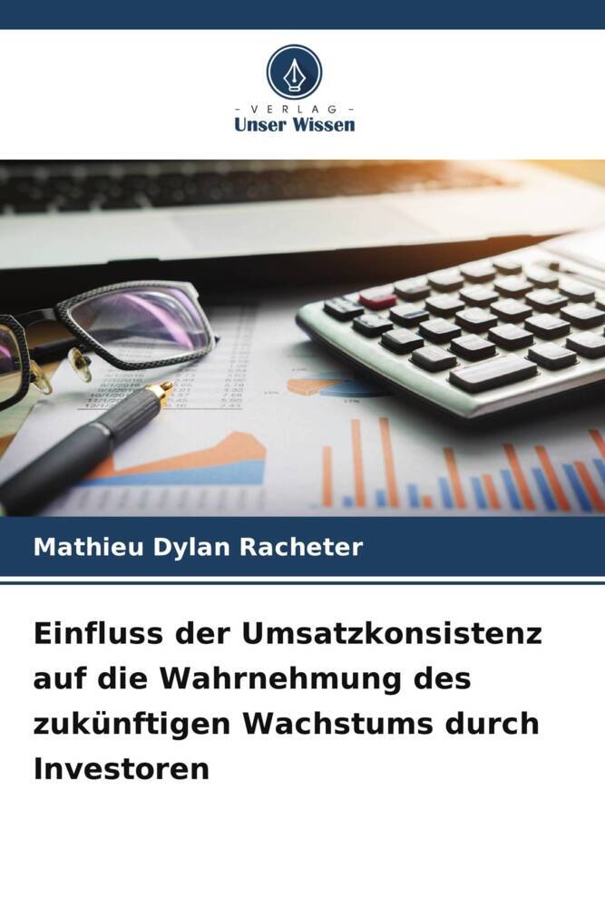 Einfluss der Umsatzkonsistenz auf die Wahrnehmung des zukünftigen Wachstums durch Investoren