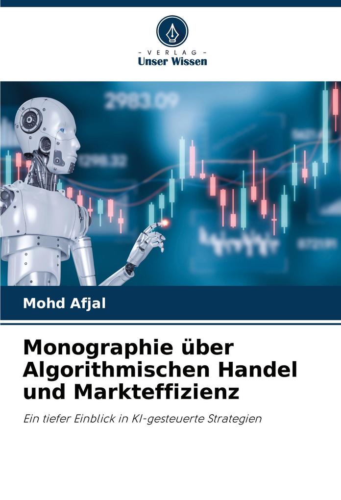 Monographie über Algorithmischen Handel und Markteffizienz