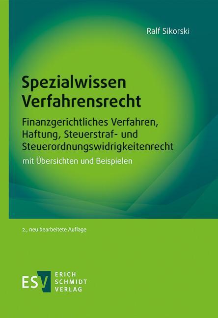 Spezialwissen Verfahrensrecht - Finanzgerichtliches Verfahren Haftung Steuerstraf- und Steuerordnungswidrigkeitenrecht