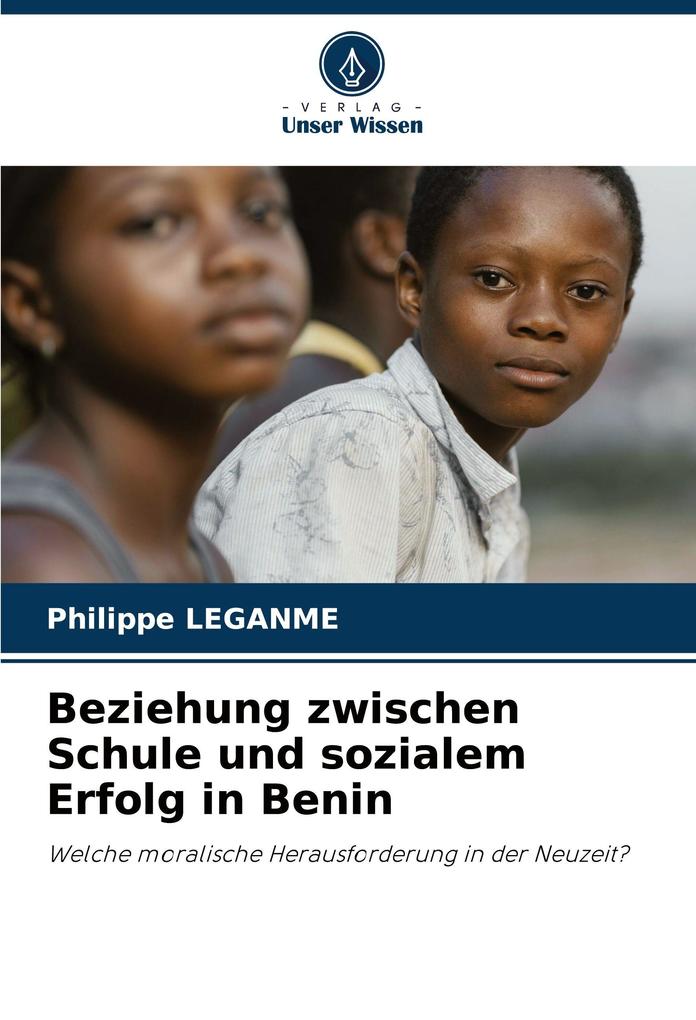 Beziehung zwischen Schule und sozialem Erfolg in Benin