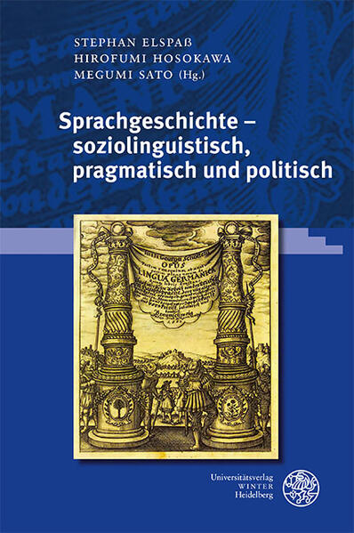 Sprachgeschichte - soziolinguistisch pragmatisch und politisch