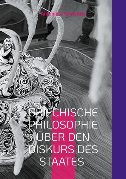 Griechische Philosophie über den Diskurs des Staates