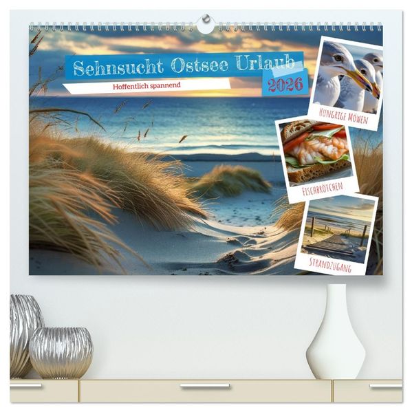 Sehnsucht Ostsee Urlaub (hochwertiger Premium Wandkalender 2026 DIN A2 quer) Kunstdruck in Hochglanz