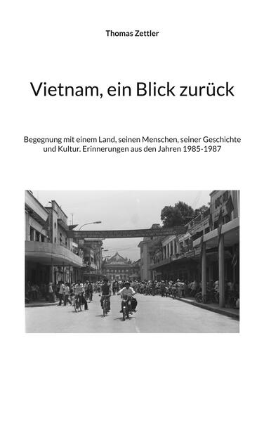 Vietnam ein Blick zurück