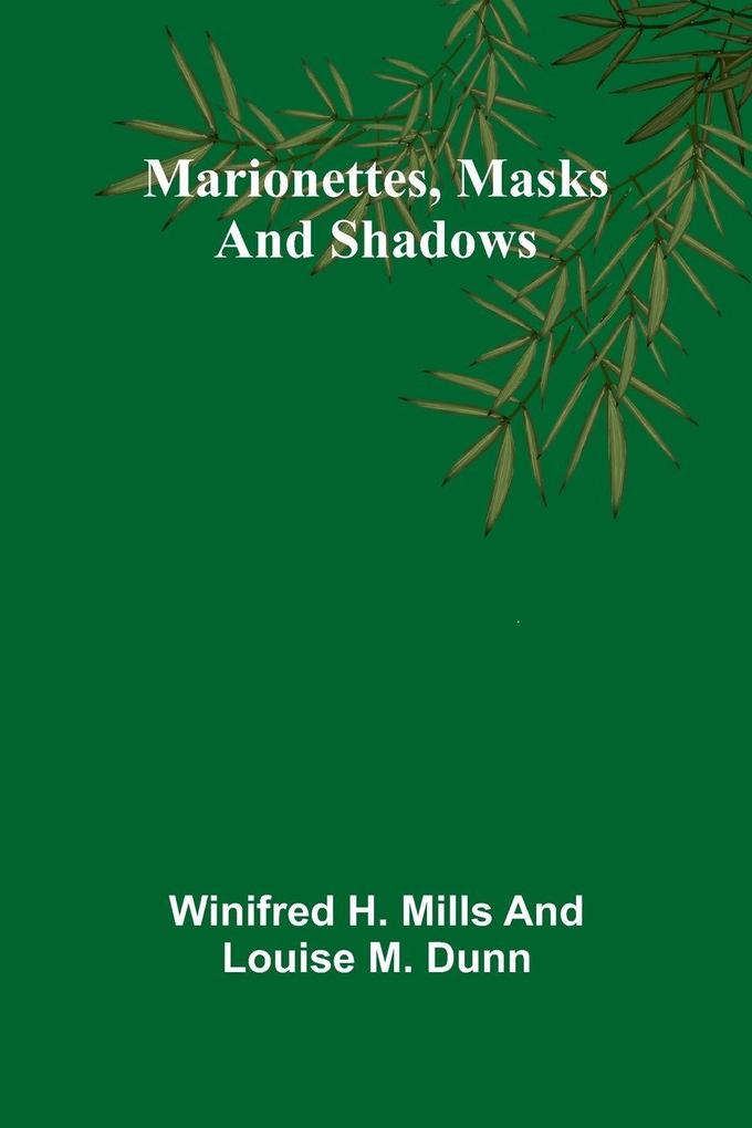 Marionettes masks and shadows