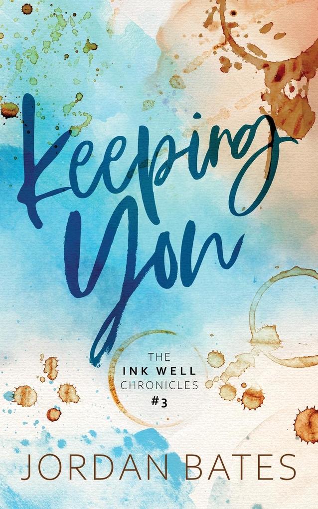 Keeping You