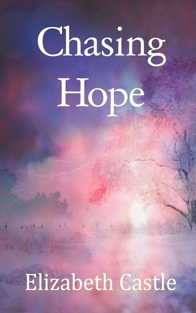 Chasing Hope