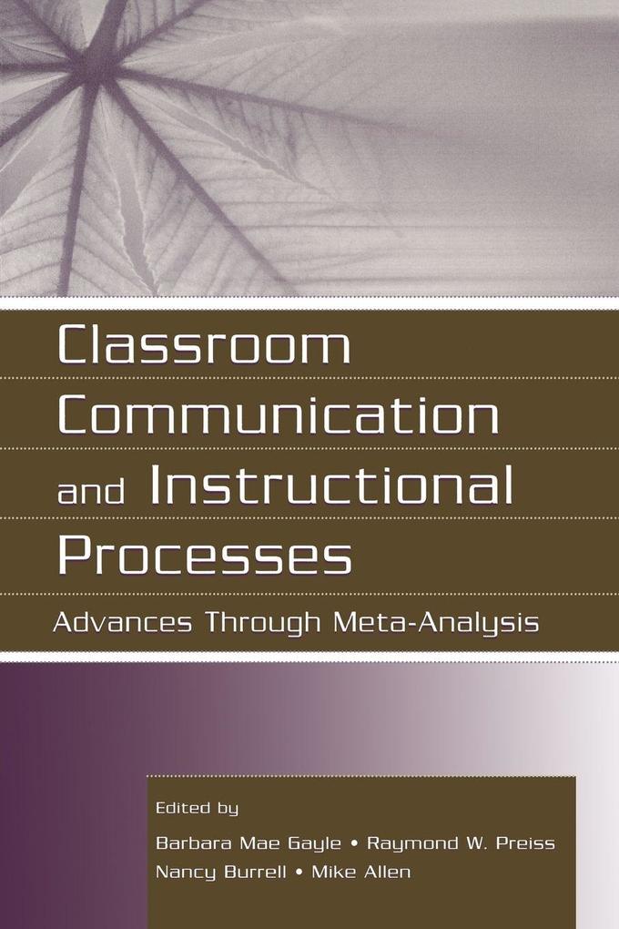 Classroom Communication and Instructional Processes