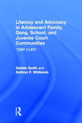 Literacy and Advocacy in Adolescent Family Gang School and Juvenile Court Communities