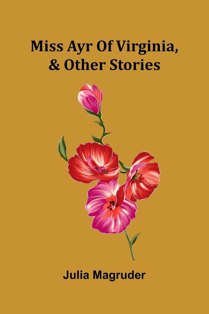 Miss Ayr of Virginia & other stories