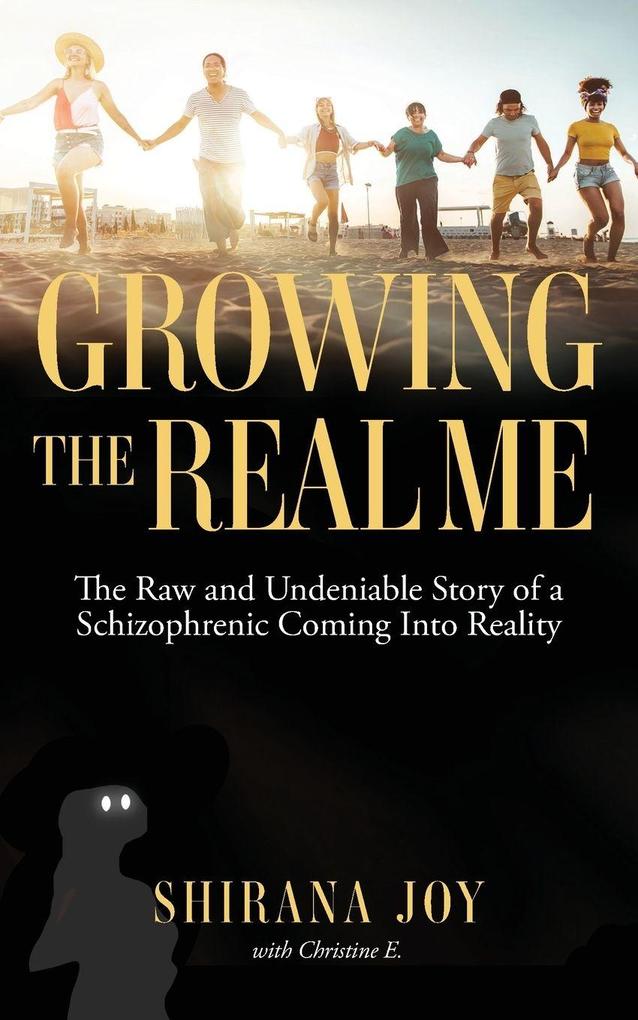 Growing the Real Me