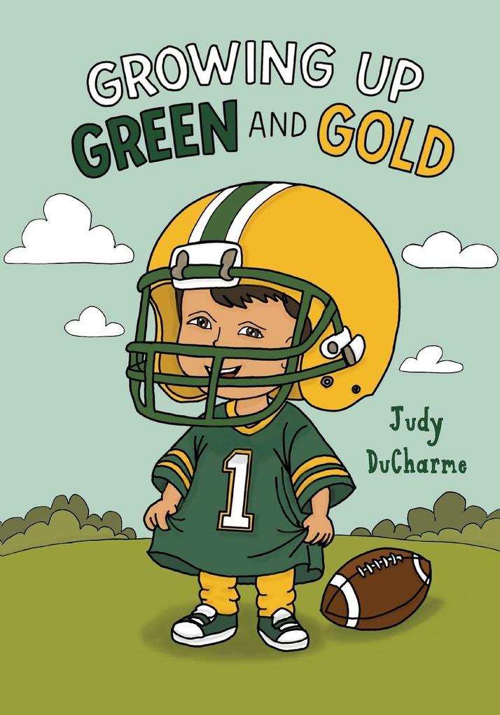 Growing Up Green and Gold